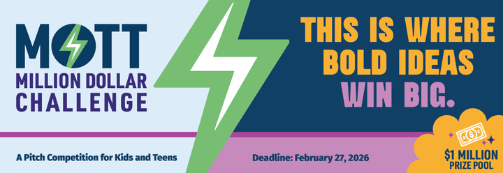 Introducing the Mott Million Dollar Challenge: Where Bold Ideas Win Big